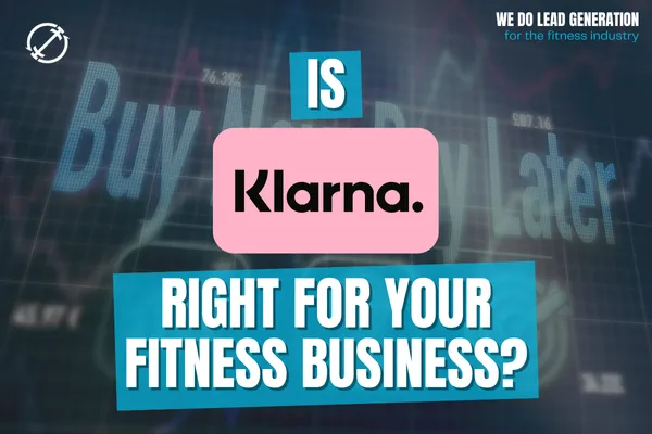 Is Klarna Right For My Gym?