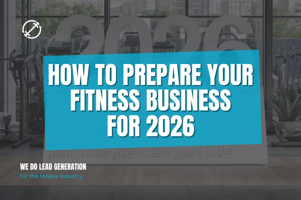 How to Prepare Your Fitness Business for 2026