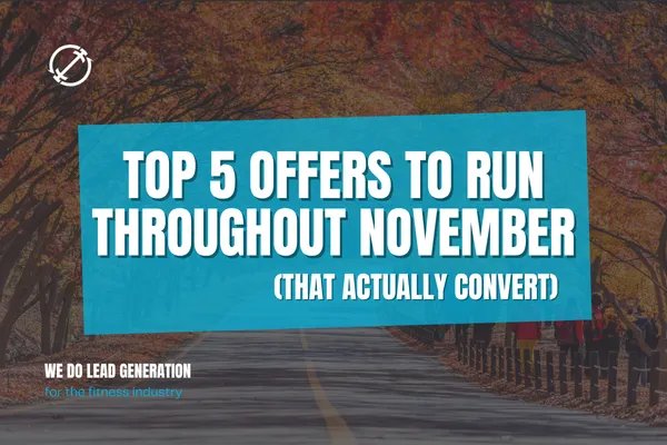 Top 5 Offers to Run Throughout November (That Actually Convert)