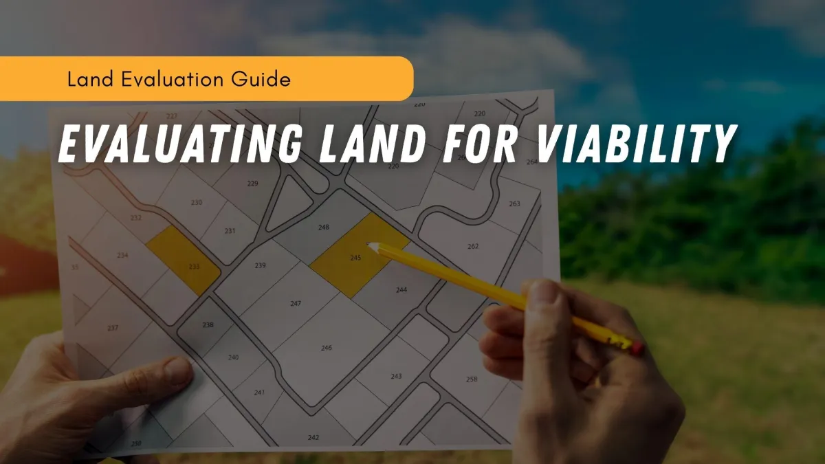 Land Evaluation Guide: Evaluating Land For Viability