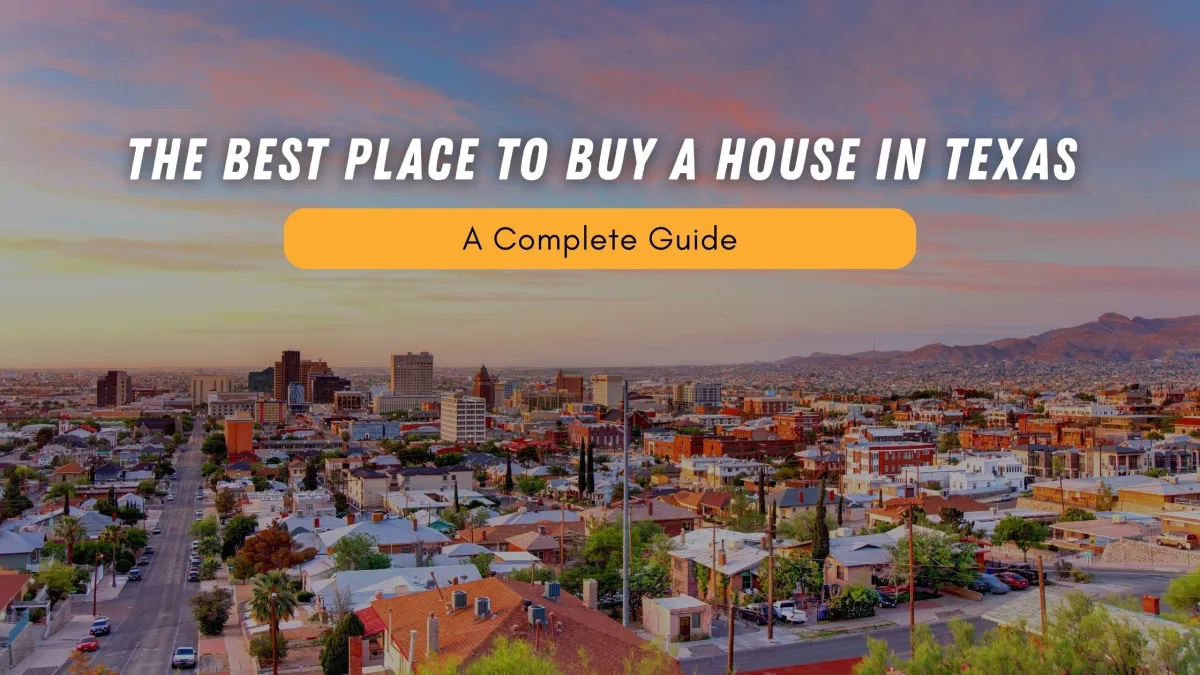 The Best Place to Buy a House in Texas: A Complete Guide by Builders Land Source