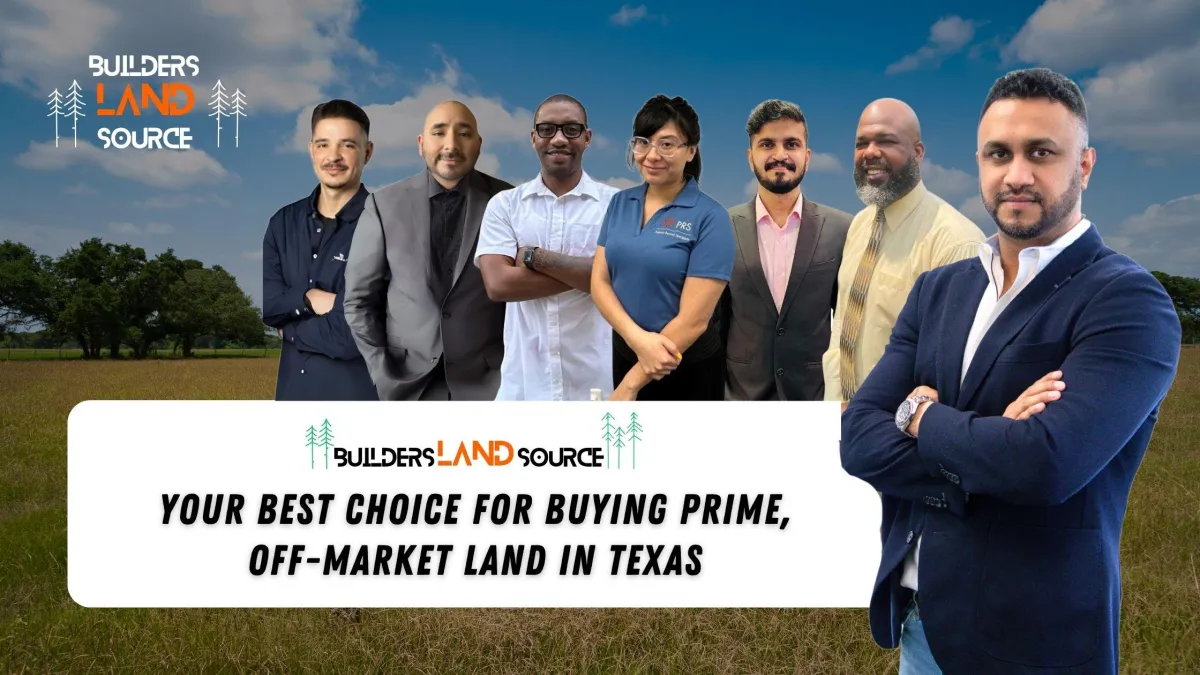 Why Is Builders Land Source Your Best Choice for Buying Prime, Buildable Land in Texas?