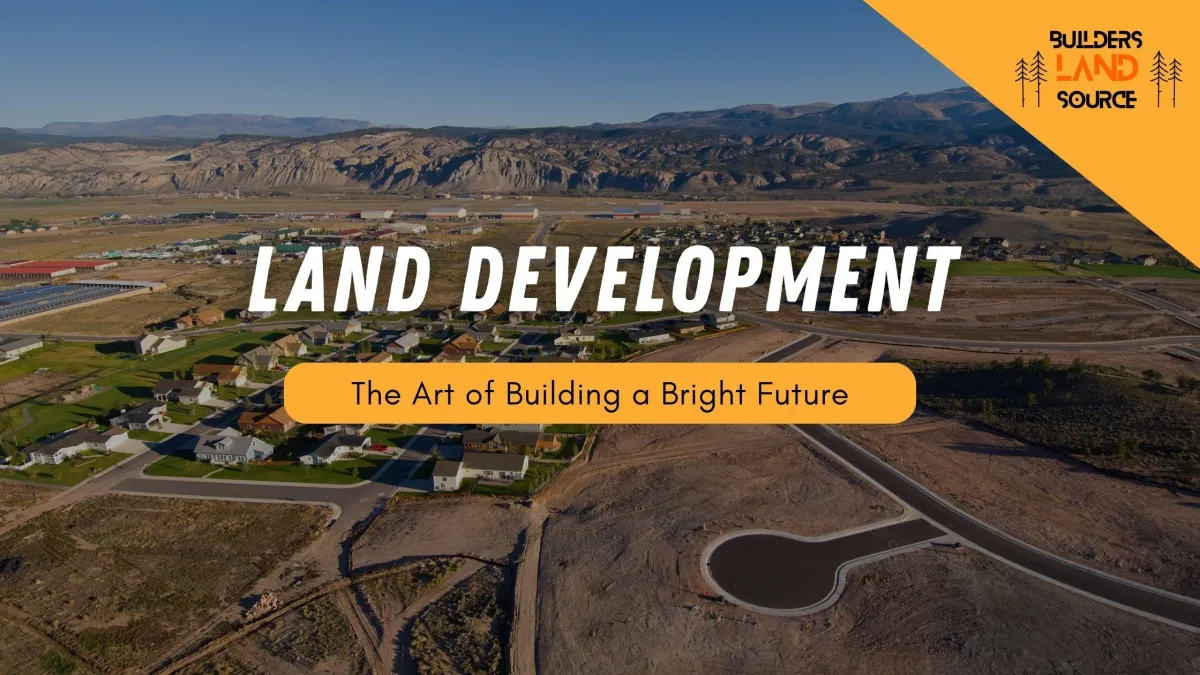 Land Development: The Art of Building a Bright Future