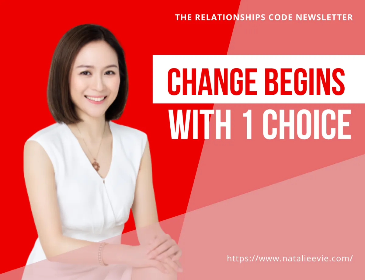 Change begins with 1 choice