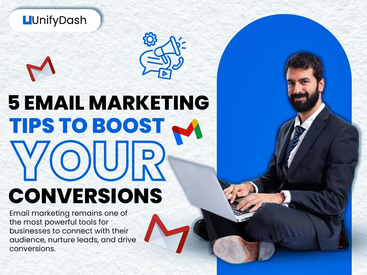 5 Email Marketing Tips to Boost Your Conversions