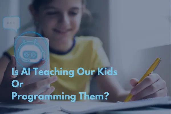 Is AI Teaching Our Kids Or Programming Them? The Battle for the Future Classroom.
