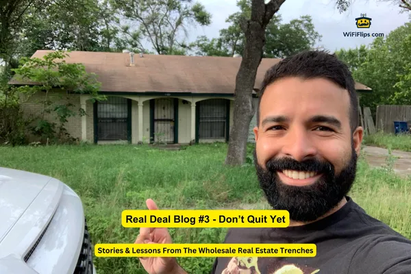 Real Deal blog Post #3 - Don't Quit Yet