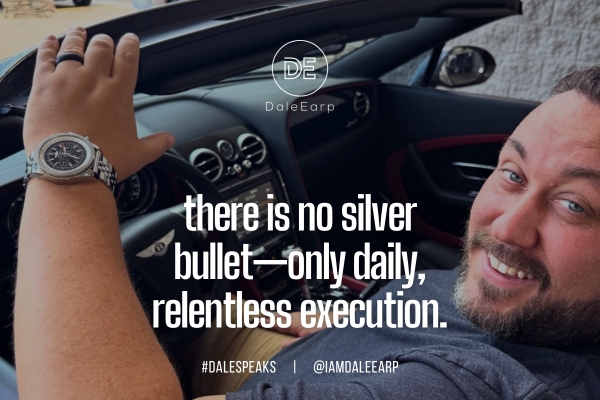 there is no silver bullet—only daily, relentless execution.