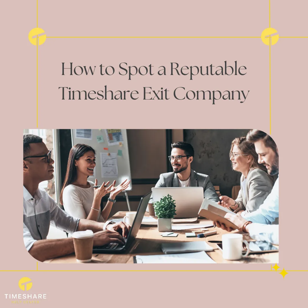 How to Spot a Reputable Timeshare Exit Company