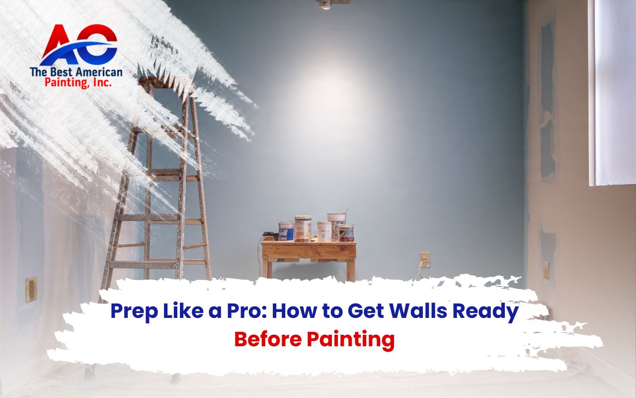 Prep Like a Pro: How to Get Walls Ready Before Painting