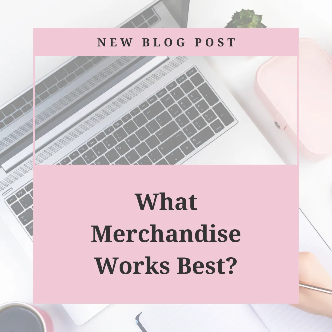 What Merchandise Works Best in a pink box over an image of a laptop