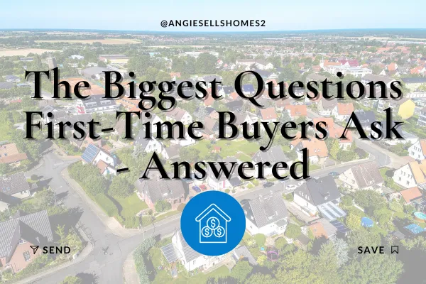 The Biggest Questions First-Time Buyers Ask- Answered