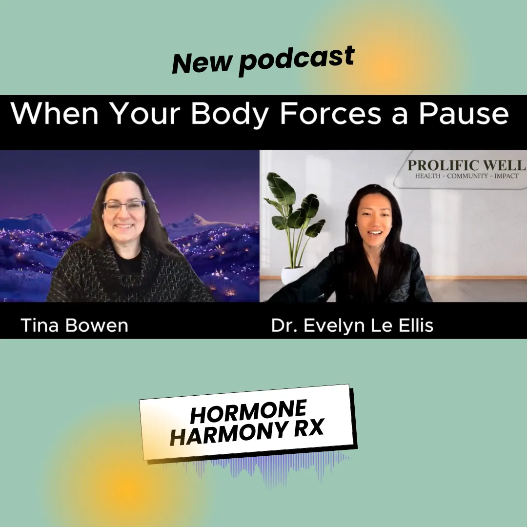 Podcast episode featuring Dr. Evelyn Le Ellis and midlife transition coach Tina Bowen discussing burnout, hormones, and chronic stress in women 40–60.