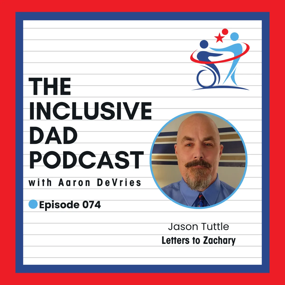 Parenting Through Challenges: Finding Strength in Resilience with Jason Tuttle  - Episode 74