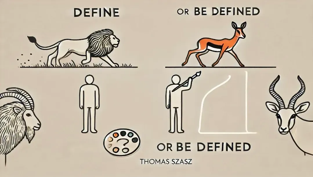 DEFINE, OR BE DEFINED