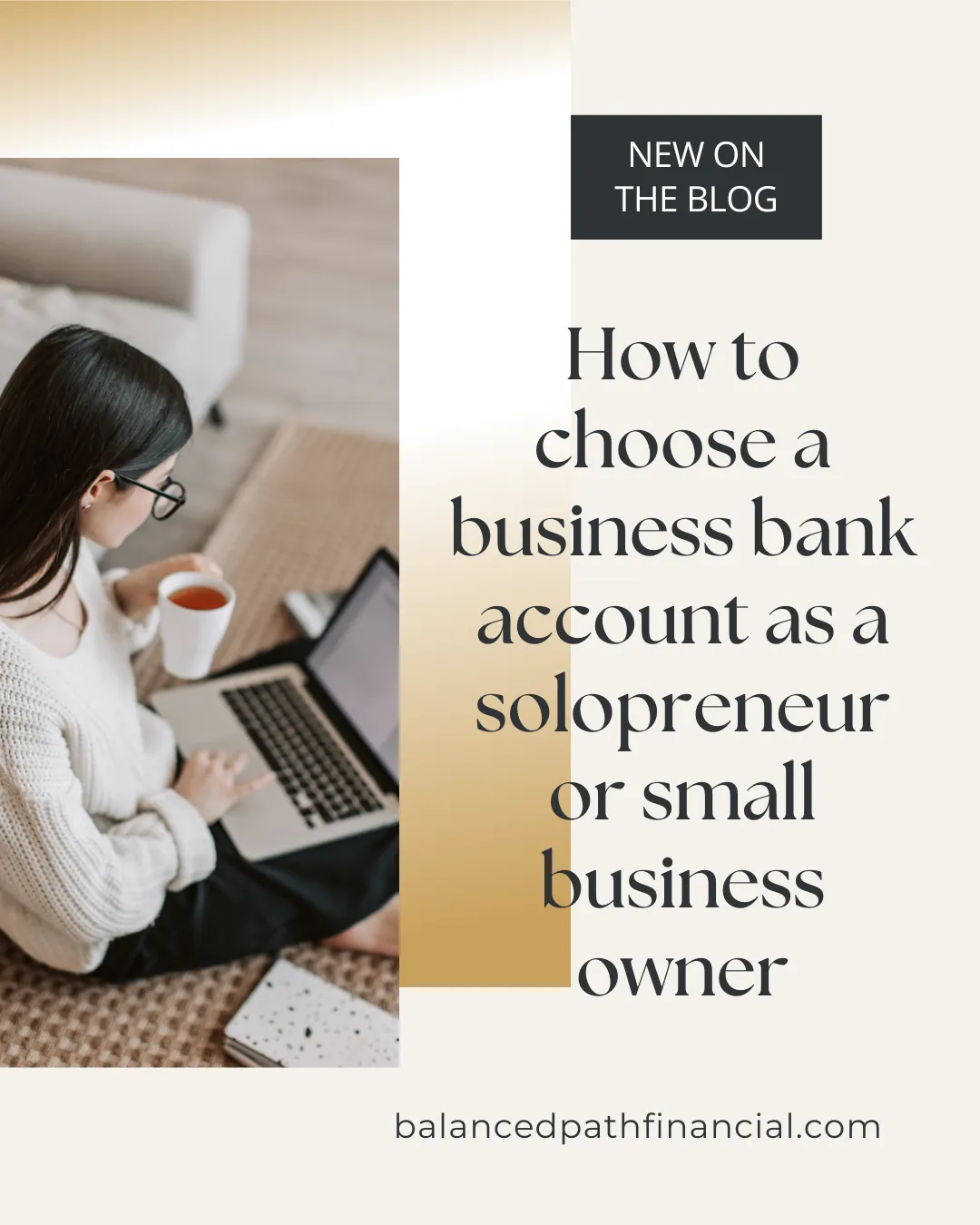 How to Choose a Business Bank Account as a Solopreneur or Small Business Owner