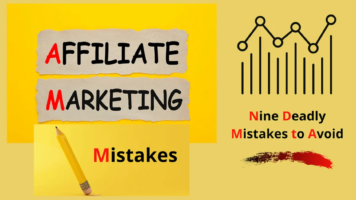 Affiliate Marketing Mistakes