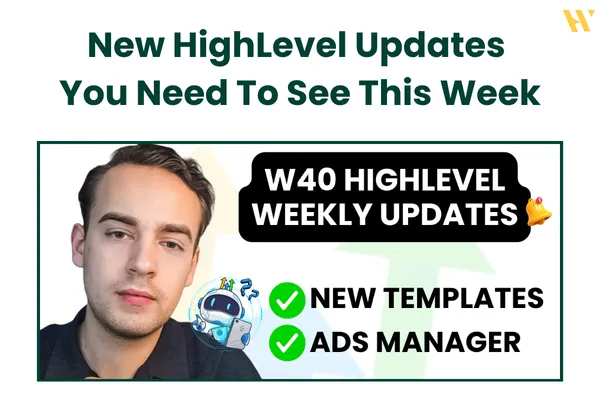 GoHighLevel Week 40 Updates: New Sub-Account View, Legal Snapshot, LinkedIn Ads, Recurring Webinars, and Faster Form Building