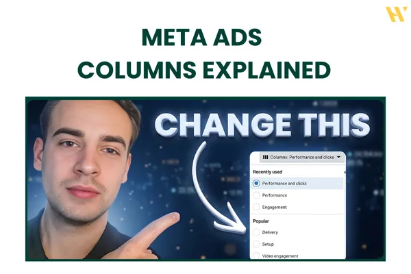 Meta Ads Columns Explained: How to Spot High Performing Ads Instantly