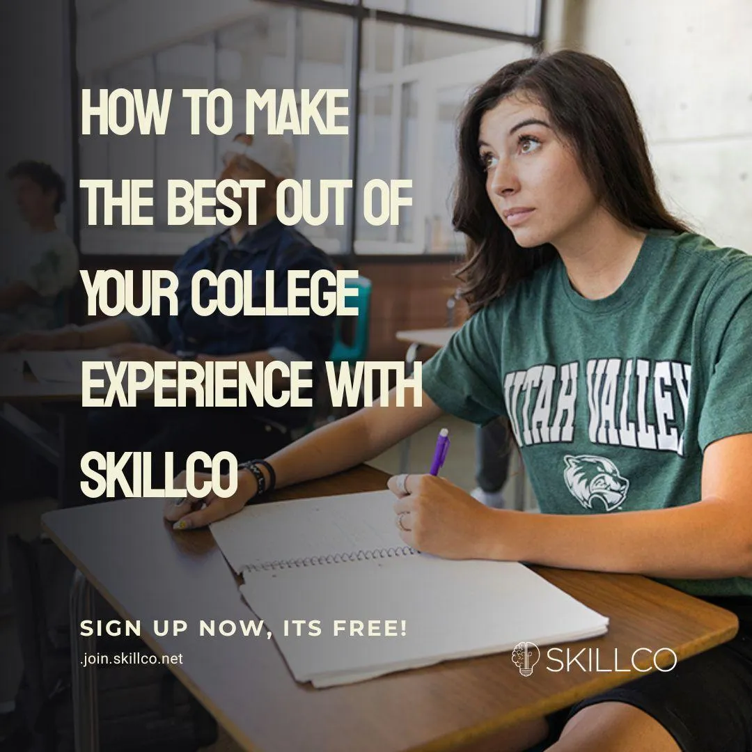 How to Make the Best Out of Your College Experience with SkillCo