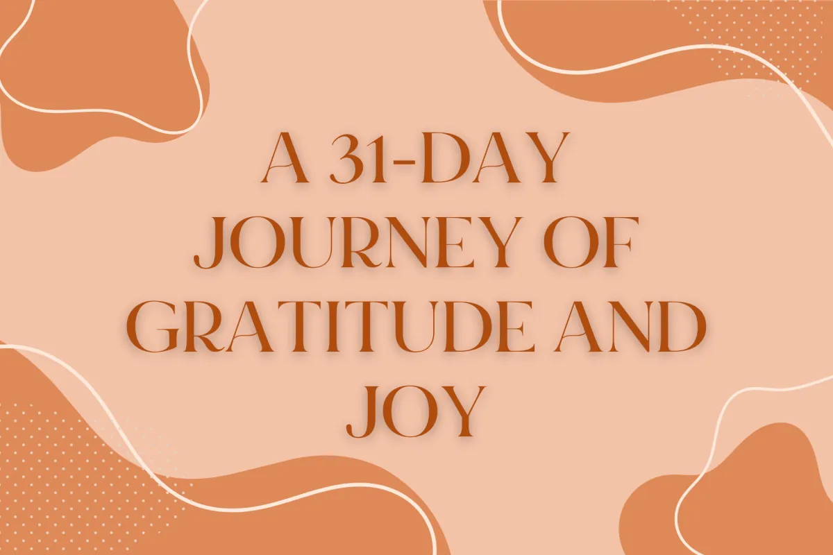 A 31-Day Journey of Gratitude and Joy
