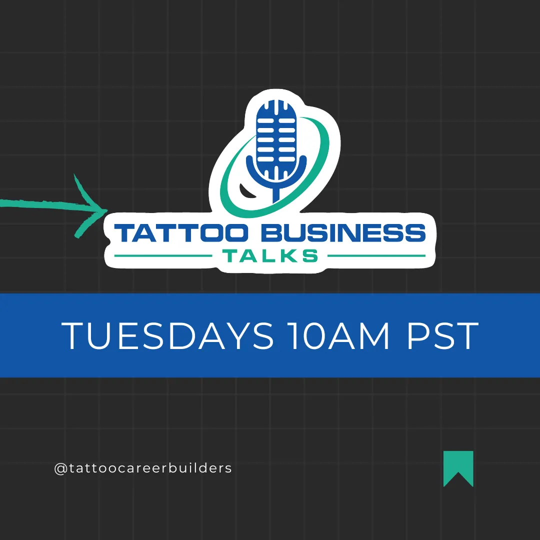 Tattoo Business Talks on Tuesdays!
