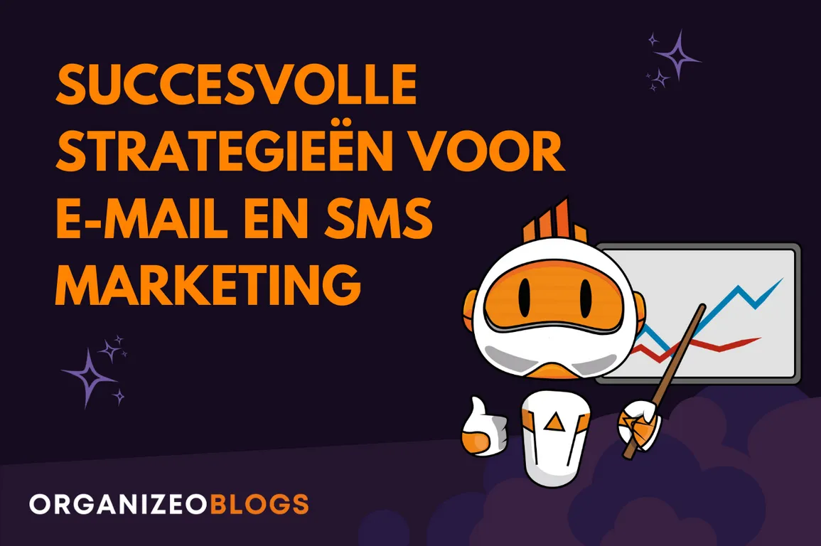 succesvolle e-mail- en SMS-campagnes uit te voeren