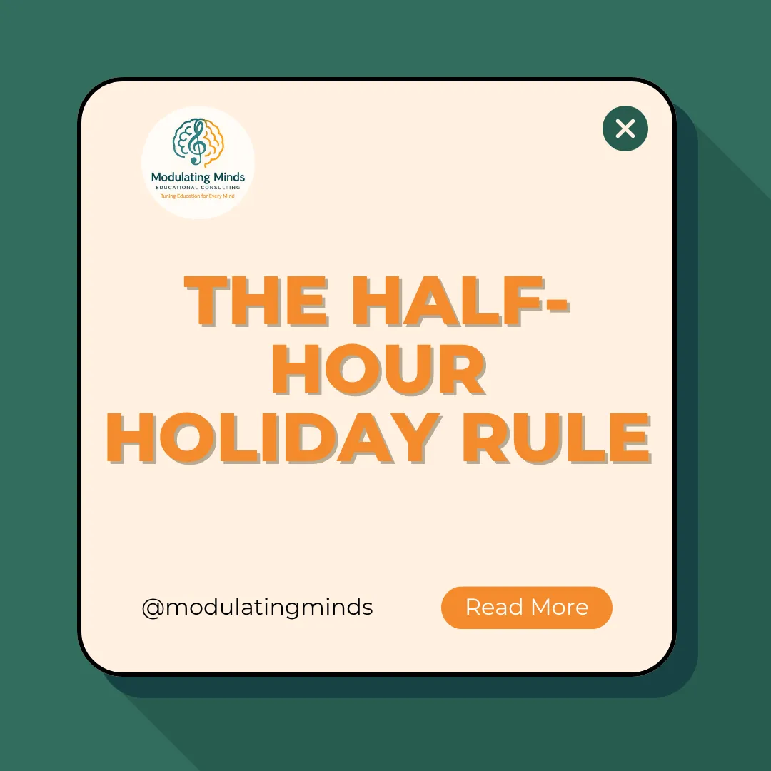The Half-Hour Holiday Rule