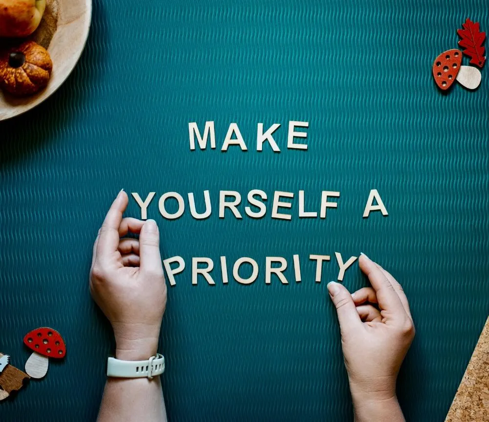 make yourself a priority 