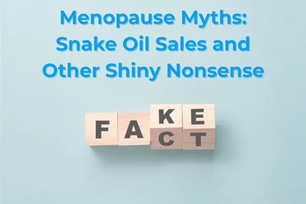 Image of dice rolling between the words fake and fact to illustrate the nonsense being shared about menopause and why qualified professionals need to support women in midlife