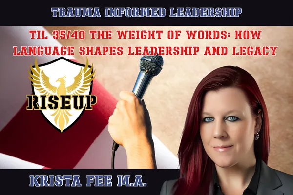 The Weight of Words: How Language Shapes Leadership and Legacy