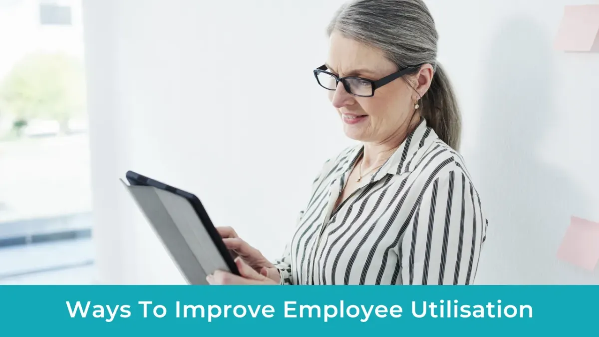 5 ways to improve employee utilisation