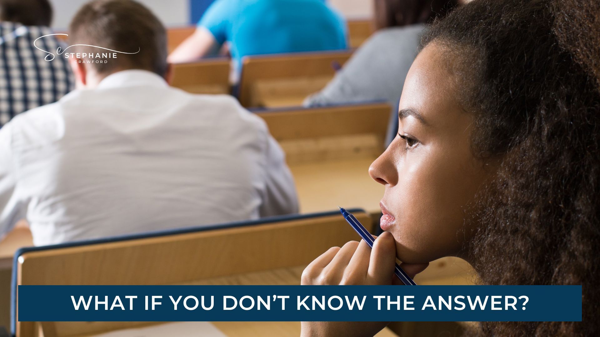 What If You Don’t Know the Answer?