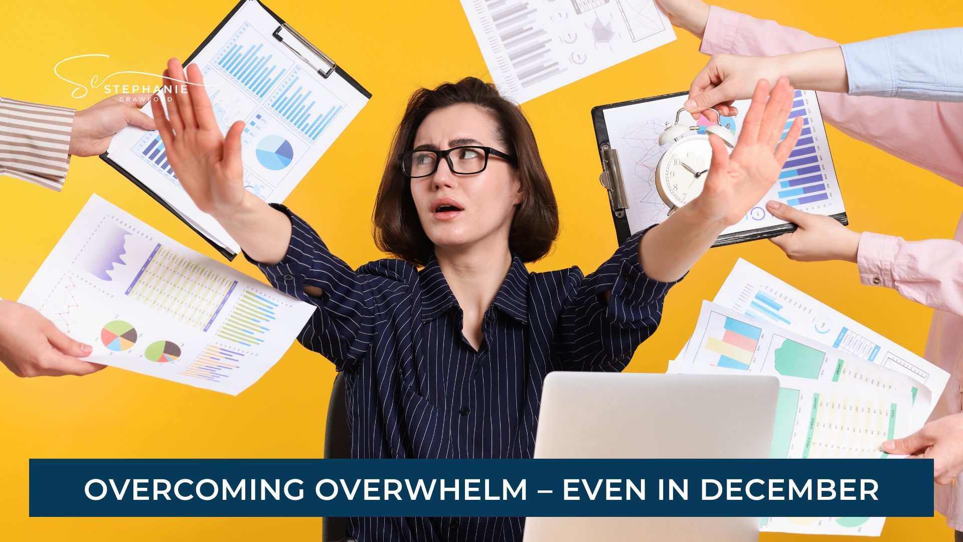 Overcoming Overwhelm – Even In December