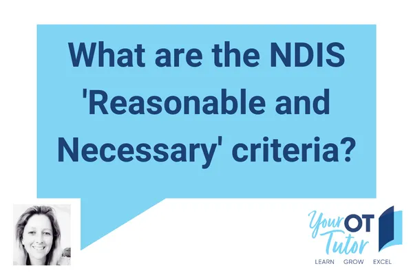 Blue speech bubble saying 'what are the NDIS reasonable and necessary criteria?'