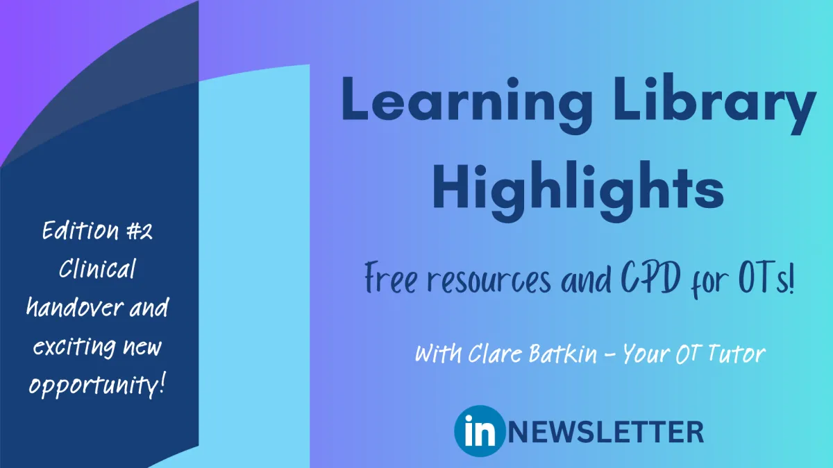 Learning library highlights. Edition #2. Clinical handover and exciting new opportunity