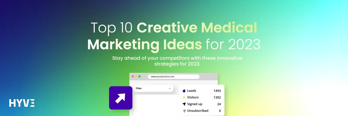 hyve-blog-10-creative-medical-marketing-ideas-2023