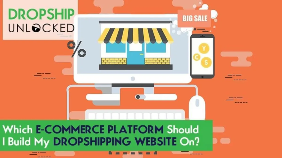 Lewis Smith Dropship Unlocked: Which E-commerce Platform Should I Build My Dropshipping Website On?