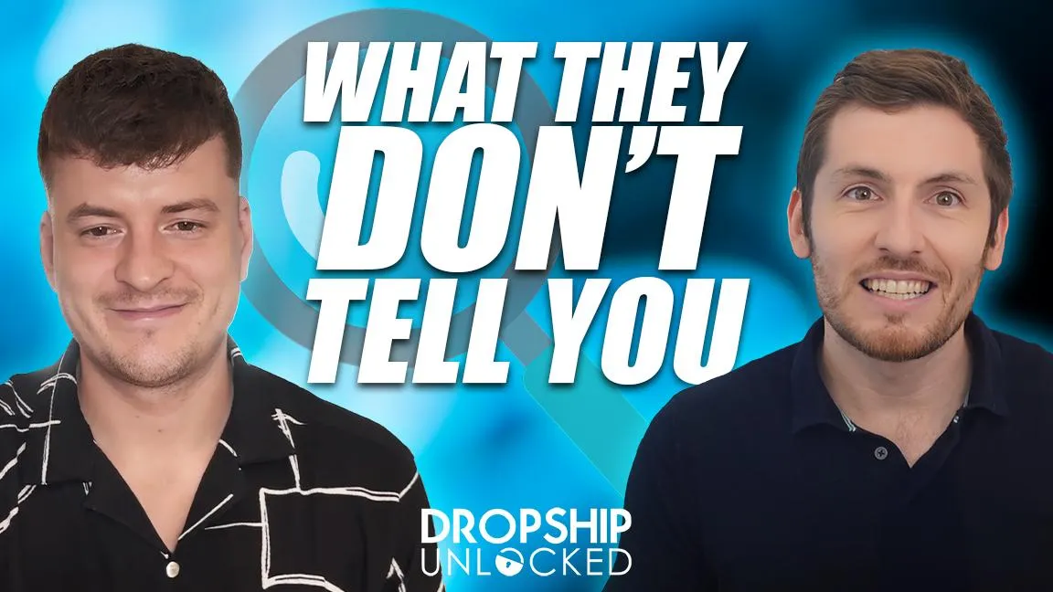 The Truth About Building Your Dropshipping Business Today (Episode 148)