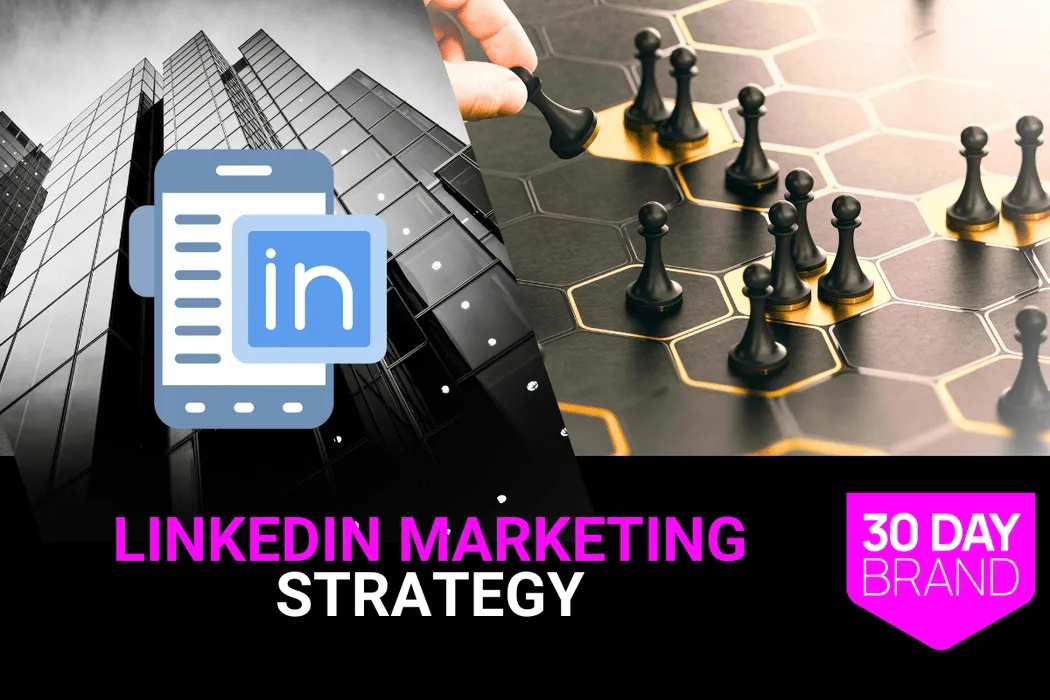 LinkedIn Marketing Strategy