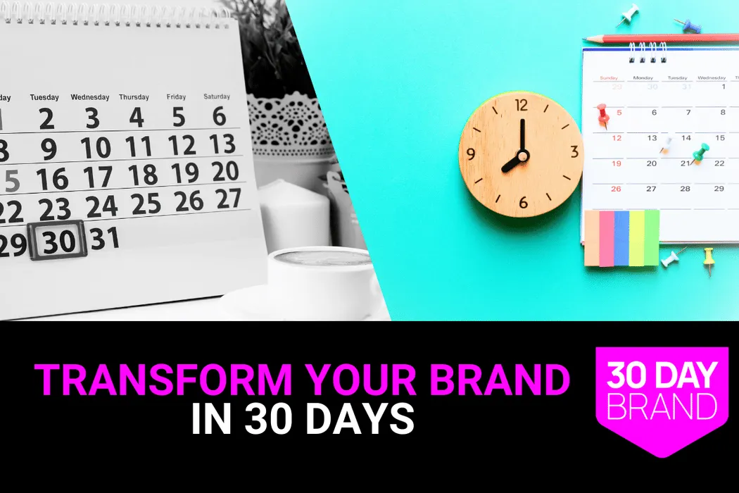 30-Day Brand Transformation: The Complete System for Rapid Results
