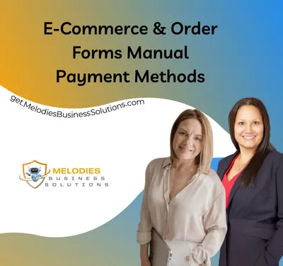 E-Commerce & Order Forms: Manual Payment Methods