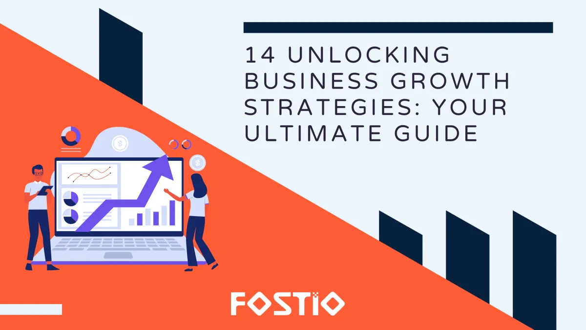 14 Unlocking Business Growth Strategies: Your Ultimate Guide