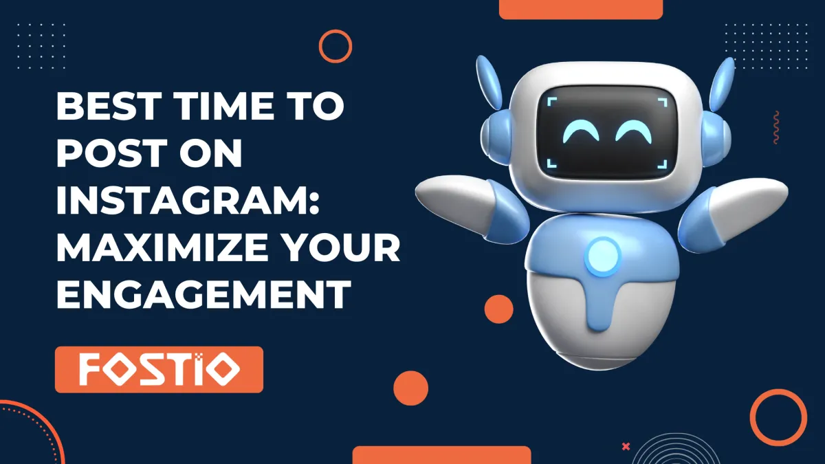 Best Time to Post on Instagram: Maximize Your Engagement