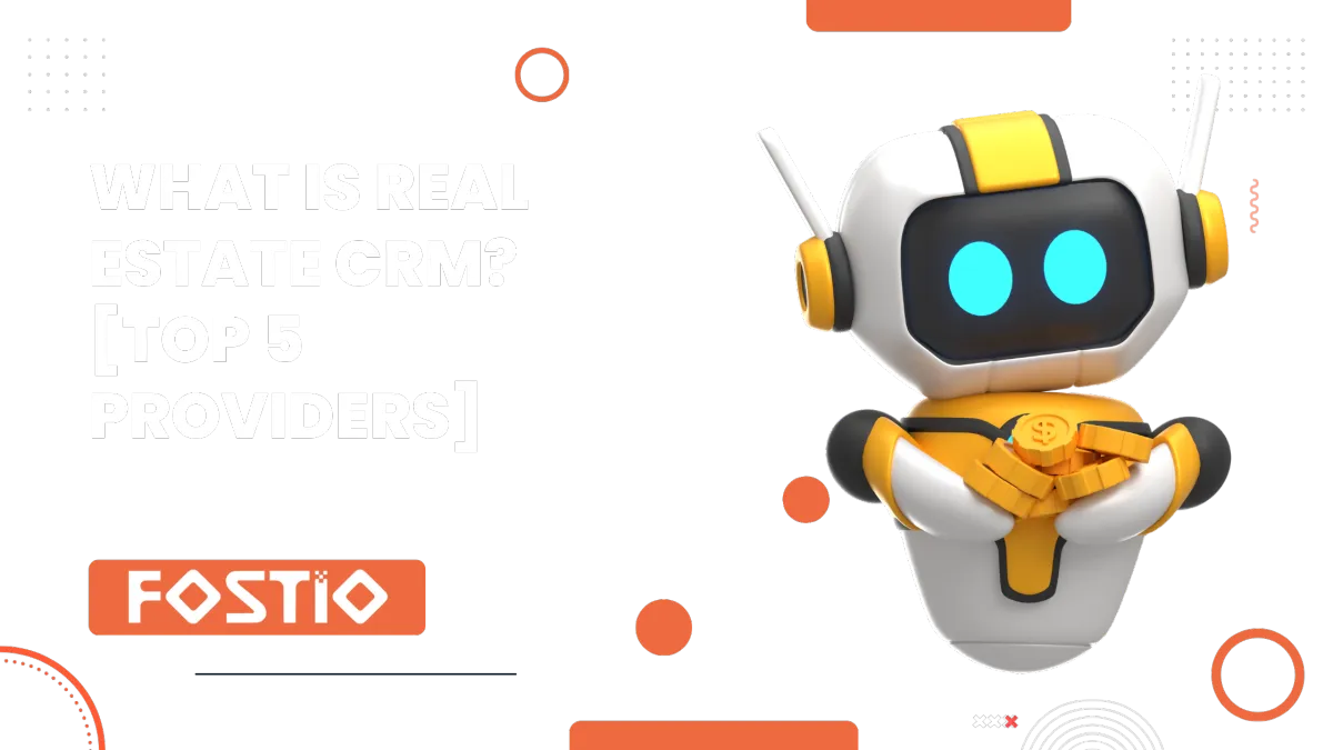 What is Real Estate CRM