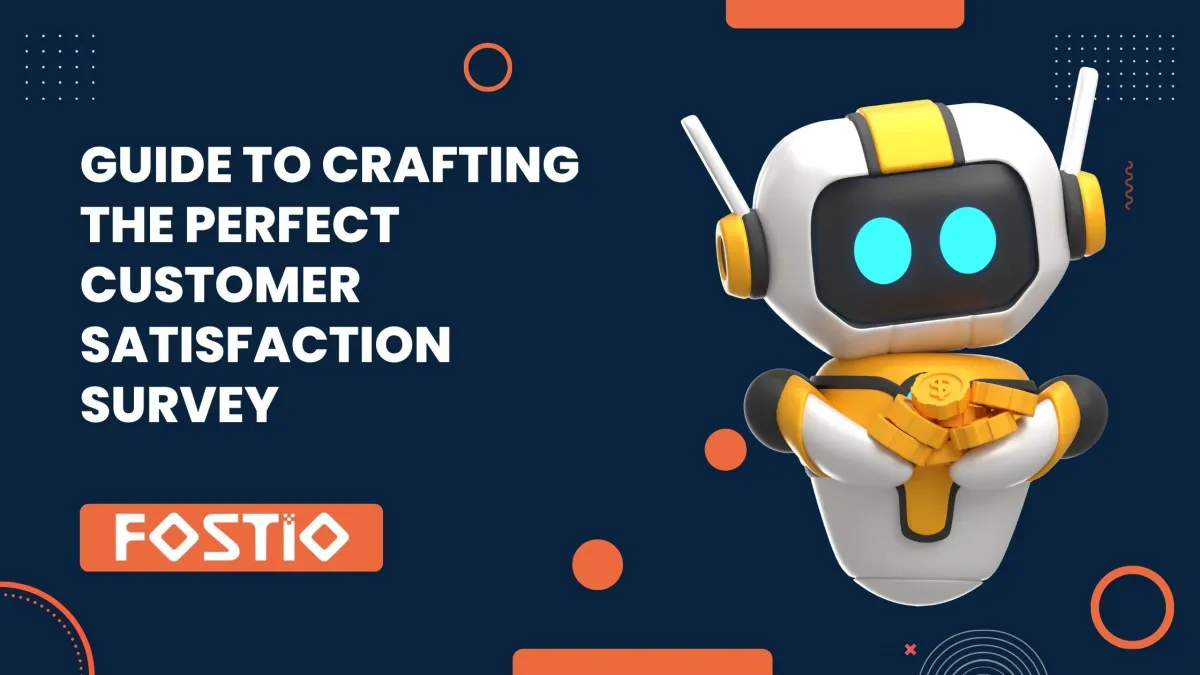 The Ultimate Guide to Crafting the Perfect Customer Satisfaction Survey