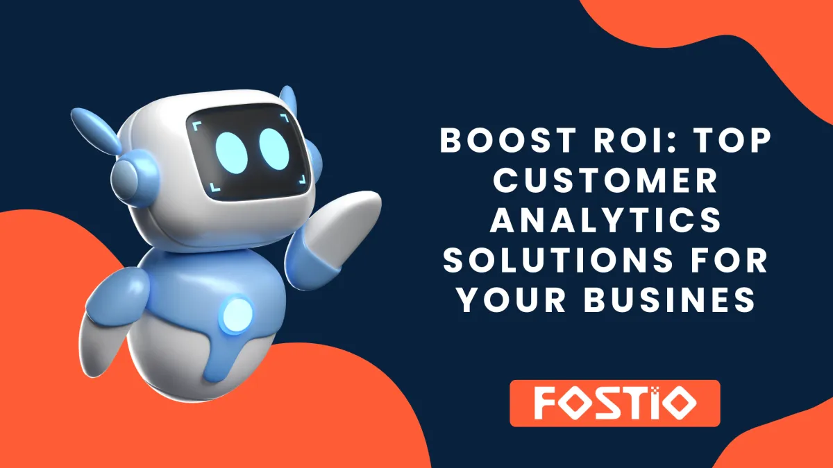 Boost ROI Top Customer Analytics Solutions for Your Busines