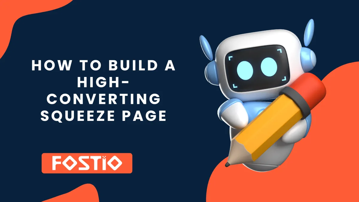 How to Build a High-Converting Squeeze Page