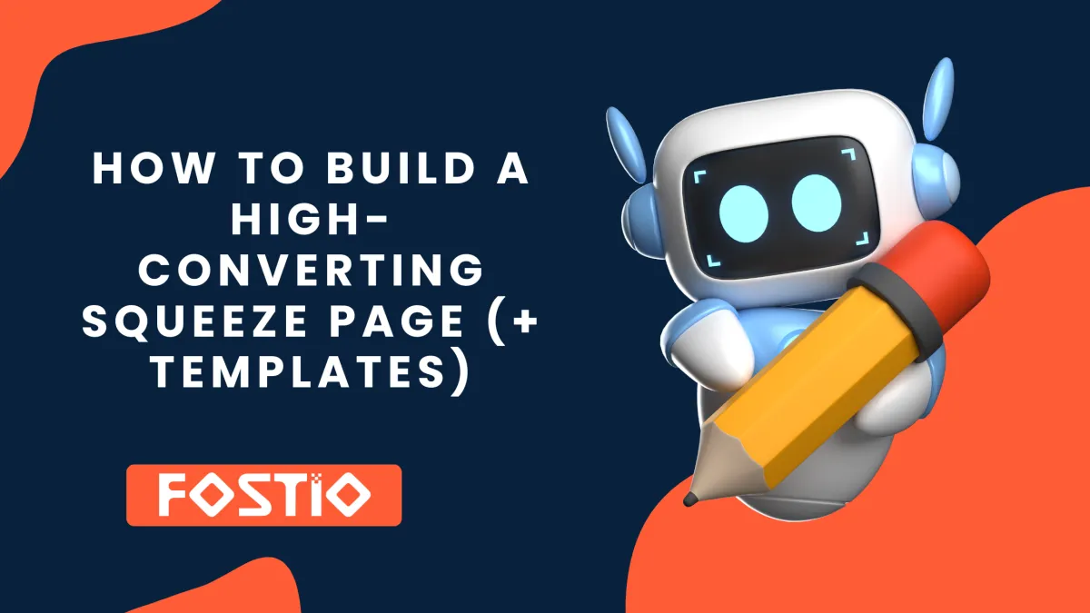 How to Build a High-Converting Squeeze Page (+ Templates)