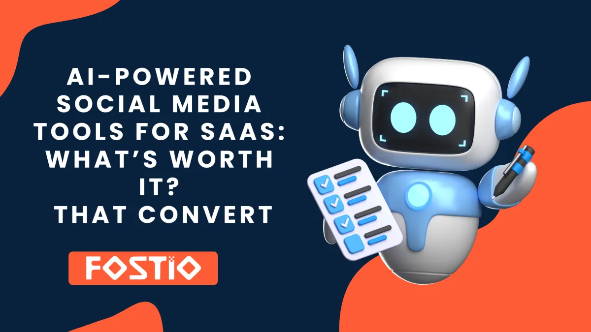 AI-Powered Social Media Tools for SaaS: What’s Worth It?